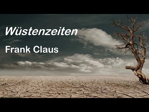 Wüstenzeiten - Frank Claus