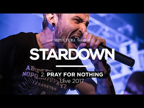 Stardown - Pray For Nothing (Live 2017)