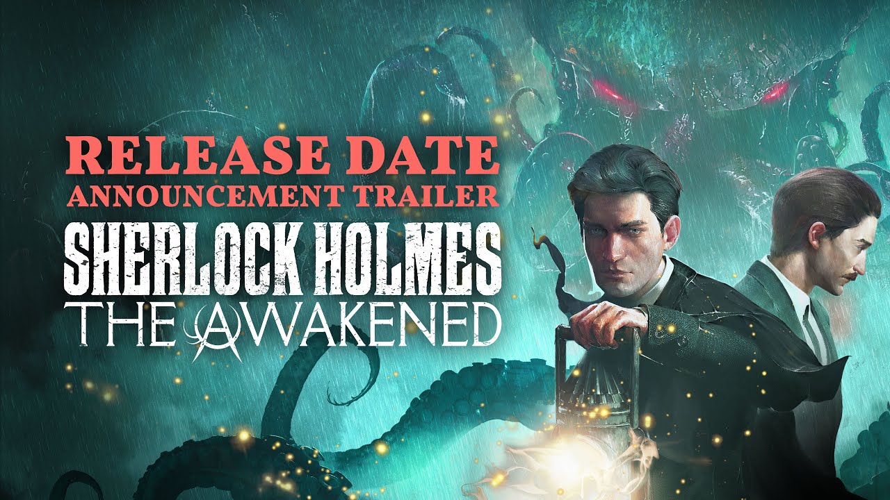 Sherlock Holmes The Awakened Finally Gets a Release Date! PC, PS, Xbox, Switch - YouTube