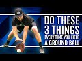3 Things You Should Do Every Time You Field A Ground Ball