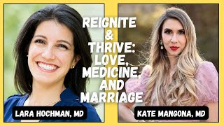 Reignite & Thrive: Love, Medicine, and Marriage