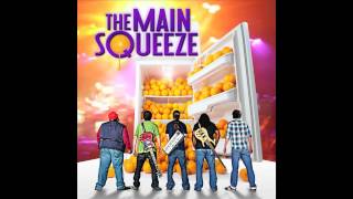 The Main Squeeze - Devil Was An Angel