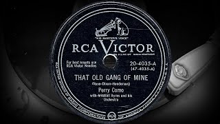 THAT OLD GANG OF MINE - Perry Como with Mitchell Ayres and his Orchestra (1951)