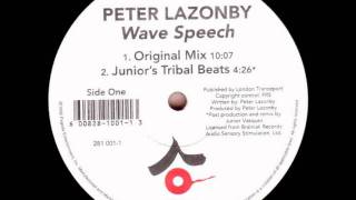 Peter Lazonby - Wave Speech (Junior's Dub) (1996)