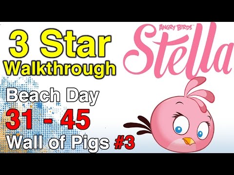 Angry Birds Stella 2-31 through 2-45 & Wall of Pigs #3 3 Star Walkthrough | WikiGameGuides