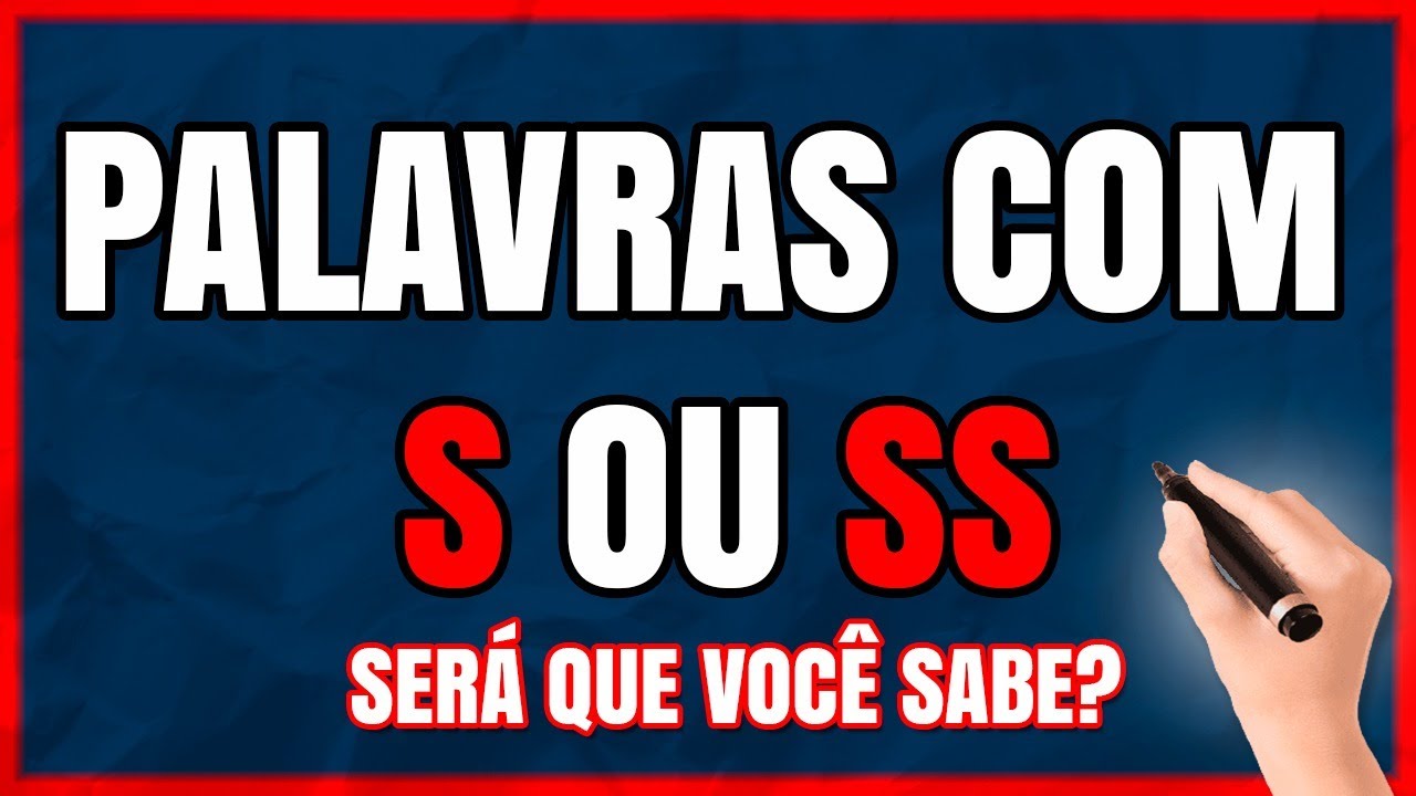 PALAVRAS COM S OU SS: Quando Usar S ou SS? (Aprenda as Regras do S e SS Com Facilidade)
