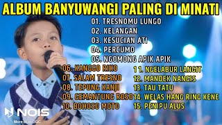 Download lagu Tresnomu Lungo - Farel Prayoga Full Album Banyuwangi Paling Enak Di Dengar mp3