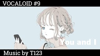 音ぼけP - You and I feat. 初音ミク