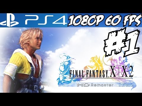 Final Fantasy X X-2 Walkthrough Part 1 PS4 Gameplay Let's Play Review  Playthrough 1080P 60FPS