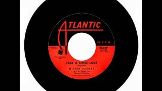 Wilson Pickett - Take a Little Love