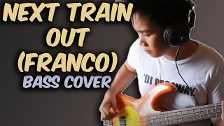 FRANCO NEXT TRAIN OUT BASS