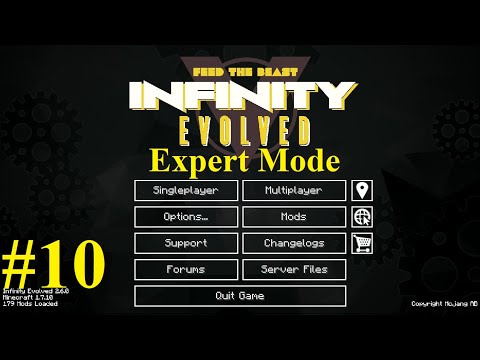 Feed The Beast - Infinity Evolved Let's Play, Expert Mode Ep 10