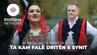 Mirjeta Çelaj & Agim Picaku - Ta Kam Falë Dritën E Synit