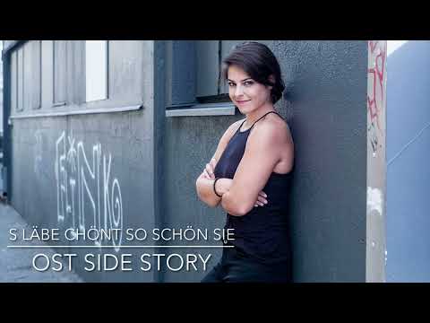 S Läbe chönt so schön sie - Ost Side Story (Cover Anina)