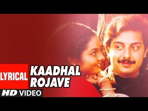 Kaadhal Rojave Lyrical Video Song | Roja Tamil | Arvindswamy, Madhubala | A R Rahman | Vairamuthu