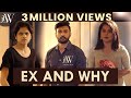 Ex And Why Big Boss Maya Krishnan Amritha Aadhitya Anbu Tamil Short Film 4K JFW