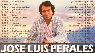 Download lagu José Luis Perales 20 Grandes Exitos - José Luis Perales Sus Mejores Baladas Romanticas mp3