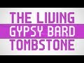 The Living Tombstone Gypsy Bard Remix