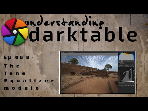 darktable ep 058 - The Tone Equalizer module