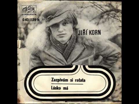Jiří Korn - Lásko má (1970, vydáno 1971)