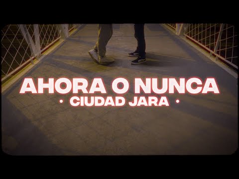 Ciudad Jara - Ahora o nunca (videoclip)
