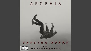 Falling Apart (feat. Manikinhotel)