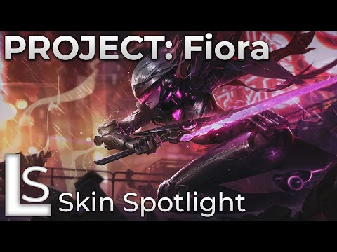 PROJECT: Fiora - Skin Spotlight - PROJECT - League of Legends