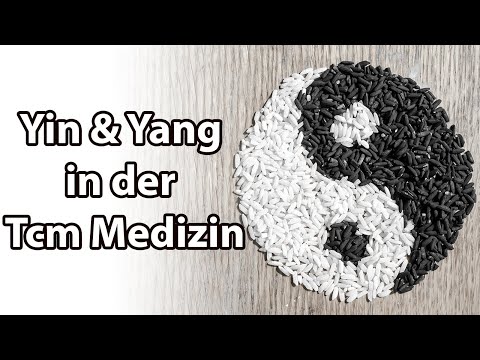 Yin und Yang in der TCM Medizin - Bedeutung  und Grundlage
