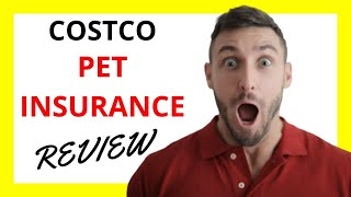 🔥 Costco Pet Insurance Review: Pros and Cons of Costco