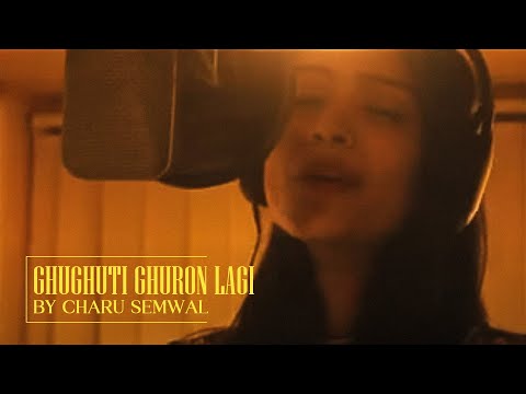 Ghughuti ghuron lagi by Charu Semwal