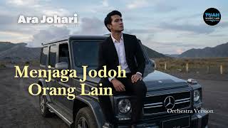 Download lagu Ara Johari • Menjaga Jodoh Orang Lain (Male Cover) • Orchestra Version mp3