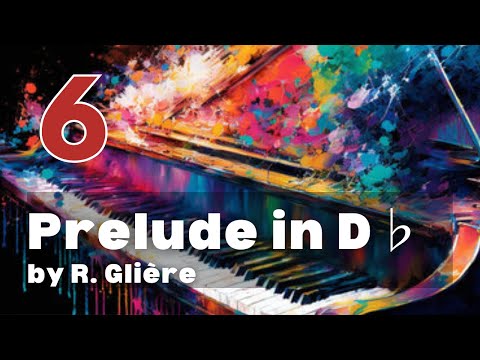 Prelude in D♭ by R. Glière: ABRSM Grade 6 Piano 2025 & 2026 - B9