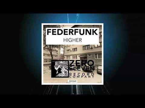FederFunk - Higher (Original Mix)