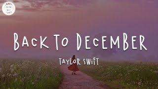 Taylor Swift - Back To December (Taylor&#39;s Version) (Lyric Video)