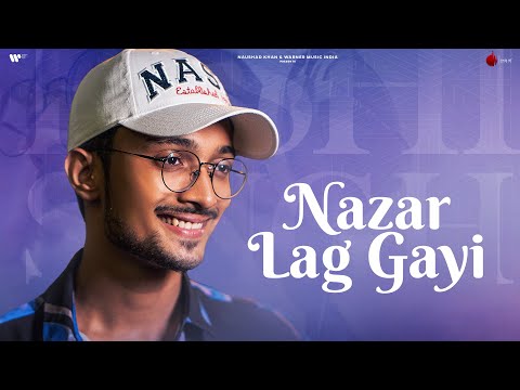 Nazar Lag Gayi Official Video | Rishi Singh | Sundeep Gosswami | New Song 2023 | Naushad Khan