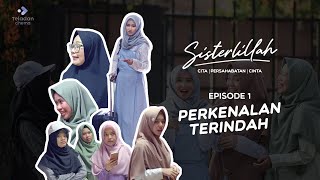 Download lagu FILM SISTERLILLAH EPS 1 - PERKENALAN TERINDAH mp3