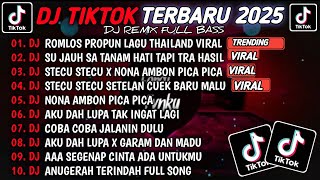 Download lagu DJ TIKTOK TERBARU 2025 DJ ROMLOS PROPUN LAGU THAILAND VIRAL🎵DJ STECU STECU X PICA PICA VIRAL TIKTOK mp3