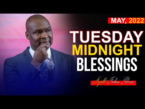 TUESDAY MIDNIGHT BLESSINGS, 3rd MAY 2022 | Apostle Joshua Selman 2022 | Good Word Before You Sleep