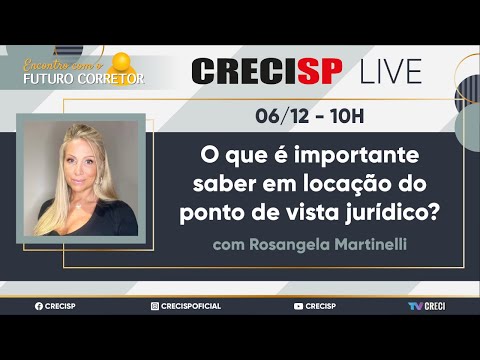 O que é importante saber em locação do ponto de vista jurídico? - Rosangela Martinelli
