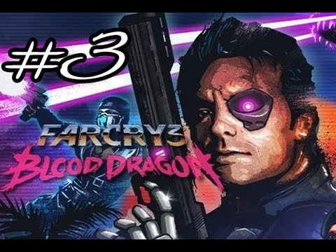 Far Cry 3: Blood Dragon Walkthrough/Gameplay - Part 3 [No Commentary]