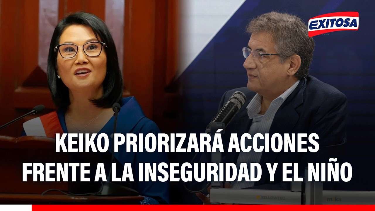 🔴🔵Gobierno de Keiko priorizará acciones frente a la inseguridad y el fenómeno El Niño, afirma Sheput