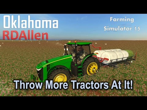 Throw More Tractors At It! | E47 Oklahoma | Farming Simulator 15