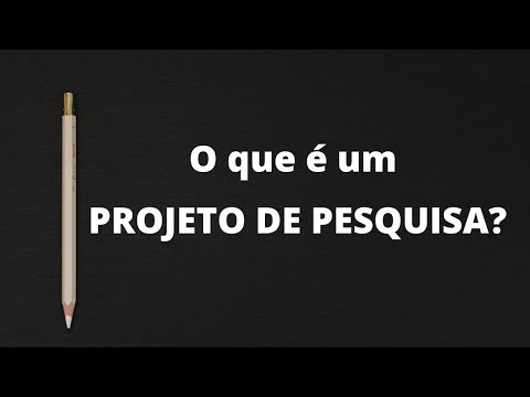 O QUE É UM PROJETO DE PESQUISA? CONHEÇA SUAS PARTES