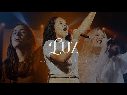 Luz - Mant Worship