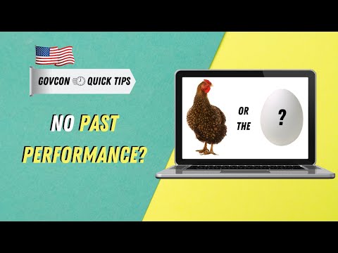 No Past Performance stopping you from bidding on Government Contracts? Try this! | GovCon Quick Tips