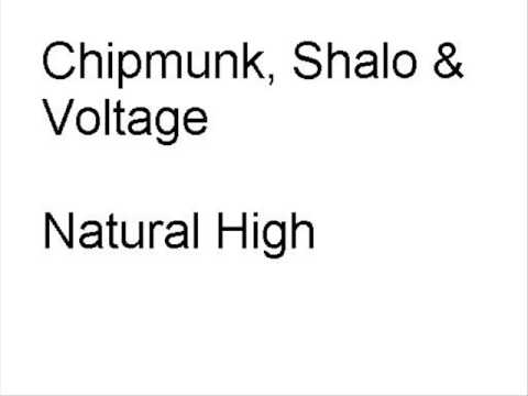 Chipmunk, Shalo & Voltage - Natural High