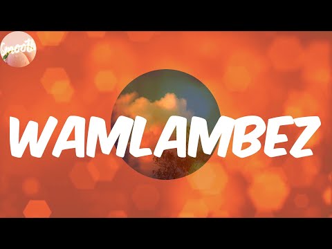 Wamlambez (Lyrics) - Sailors 254
