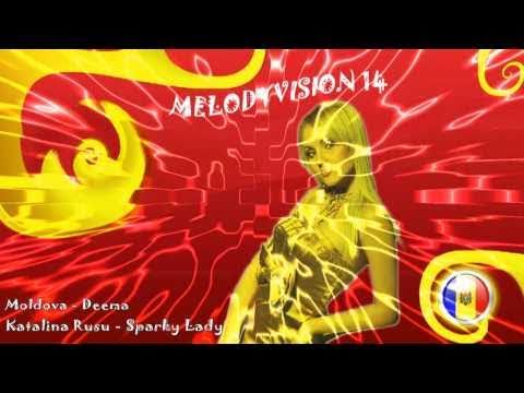 MelodyVision 14 - MOLDOVA - Katalina Rusu - "Sparky Lady"