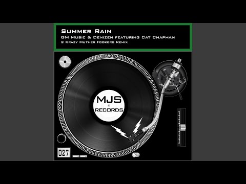 Summer Rain (2 Krazy Muther Fookers Remix)