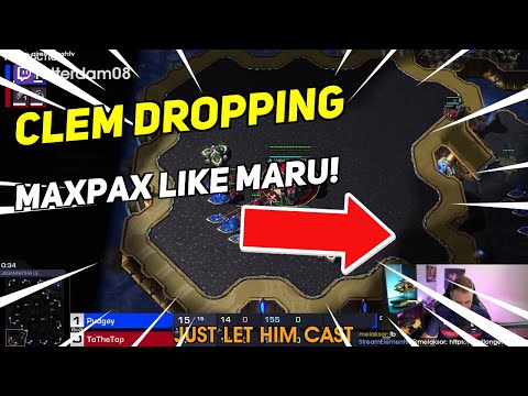 CLEM DROPPING MAXPAX LIKE MARU! | Daily StarCraft II Moments
